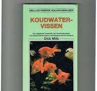 Geïllustreerde aquariumwijzer koudwatervissen Dick mills, Livres, Animaux & Animaux domestiques, Enlèvement ou Envoi, Comme neuf