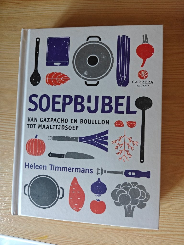 Soepbijbel – Heleen Timmermans | 130+ recepten, Boeken, Heleen Timmermans, Gezond koken, Voorgerechten en Soepen, Ophalen of Verzenden