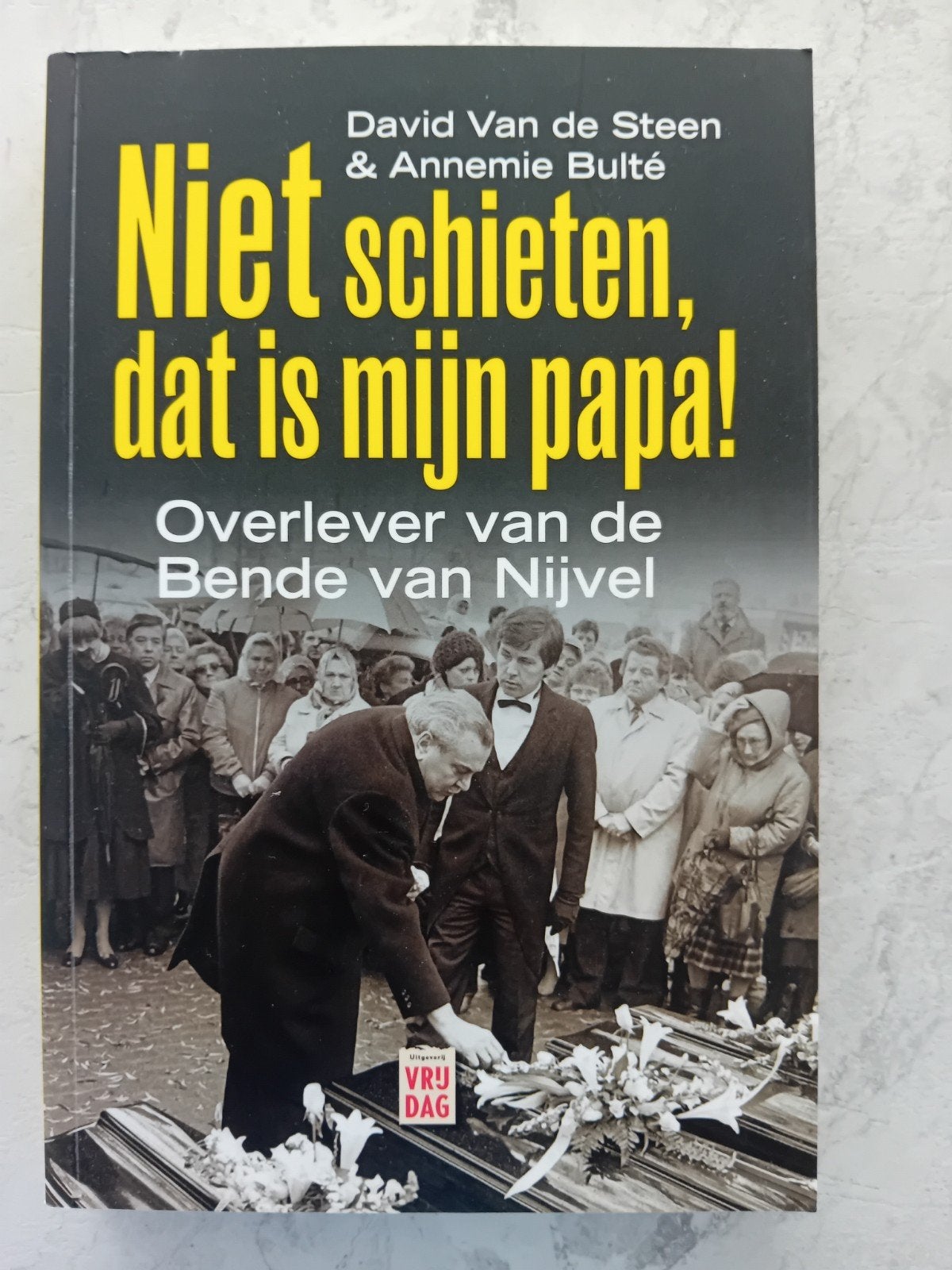 Annemie Bulté - Niet schieten, dat is mijn papa!, Ophalen, Annemie Bulté