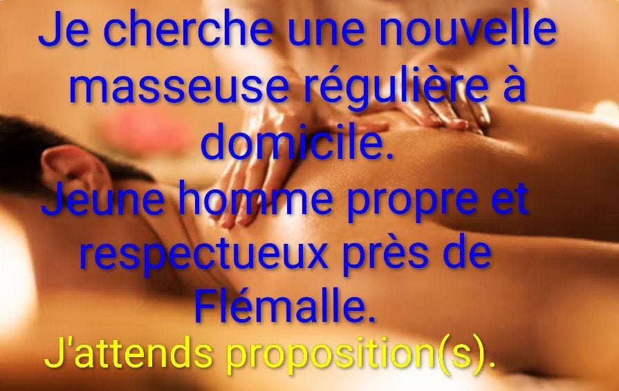Cherche masseuse régulière, Contacts & Messages, Homme cherche Femme