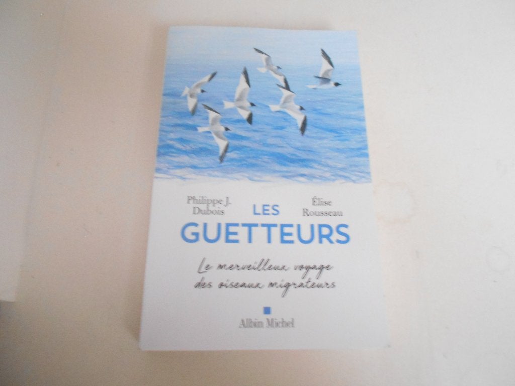 livre "Les, guetteurs "(voyage des oiseaux migrateurs nature, Livres, Nature, Enlèvement ou Envoi, Comme neuf, Oiseaux