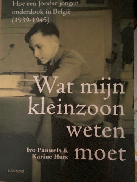 "Wat mijn kleinzoon weten moet"- Karine Huts &  Ivo Pauwels, Tweede Wereldoorlog, Karine Huts, Ivo Pauwels, Nieuw, Ophalen of Verzenden