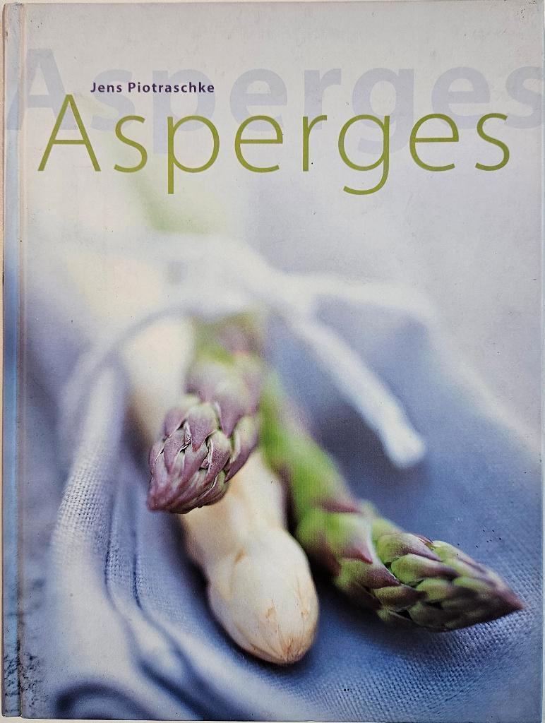 Asperges - Jens Piotraschke - 2001, Jens Piotraschke, Enlèvement ou Envoi, Comme neuf, Entrées et Soupes