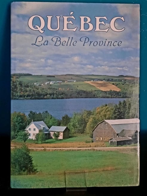 Québec : la Belle Province, Enlèvement ou Envoi, Utilisé, Livre d'images