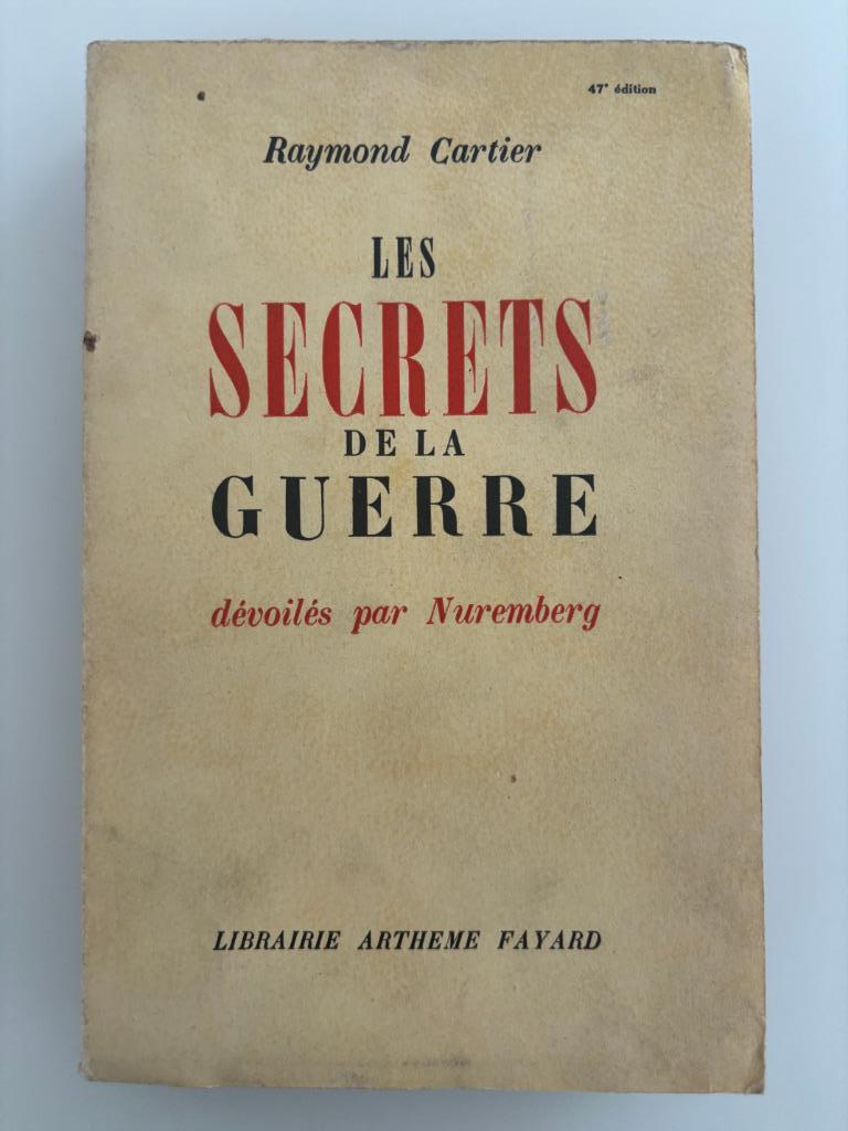 Cartier Les secrets de la guerre dévoilés par Nuremberg 1947, Boeken, Ophalen of Verzenden, Algemeen, Raymond Cartier, Tweede Wereldoorlog