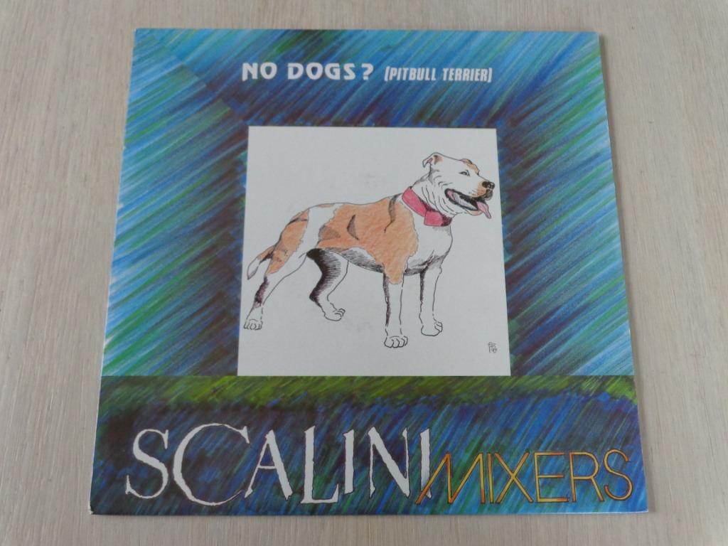 Scalini Mixers – No Dogs ? (Pitbull Terriers), Enlèvement ou Envoi, Comme neuf, 12 pouces