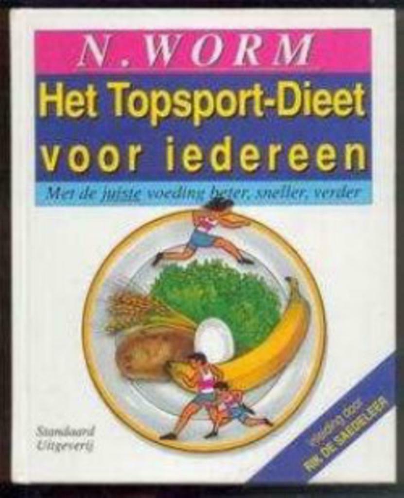 Het topsport- dieet voor iedereen, N. Worm, Enlèvement ou Envoi, Régime et Alimentation