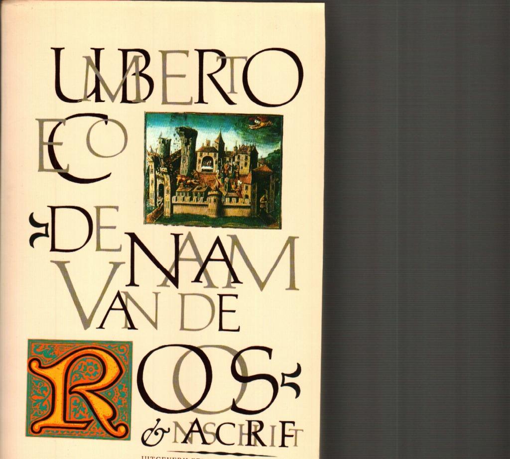 De naam van de roos Umberto Eco 537 blz, Ophalen of Verzenden, Zo goed als nieuw