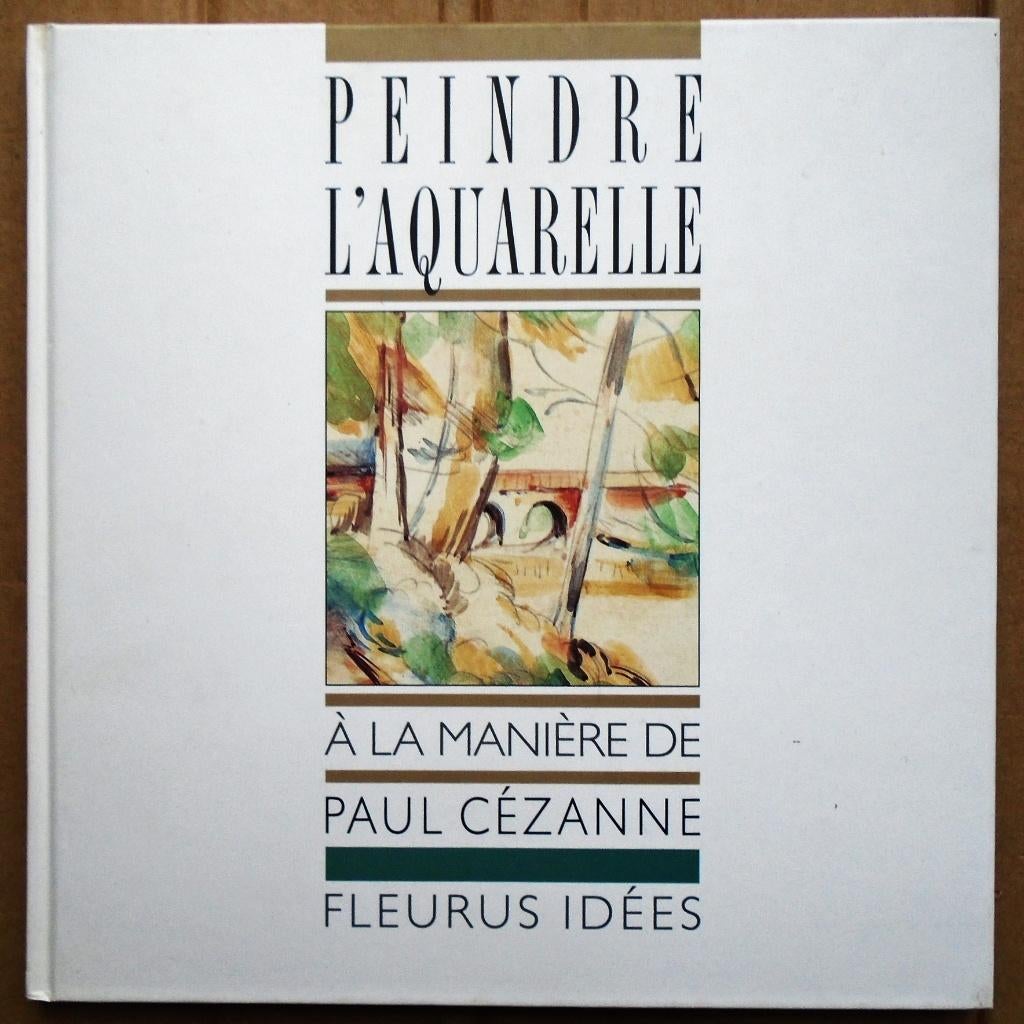 Peindre l'Aquarelle à la manière de Paul Cézanne - 1992, Angelika Khan-Leonhard, Ophalen of Verzenden, Zo goed als nieuw, Schilder- en Tekenkunst