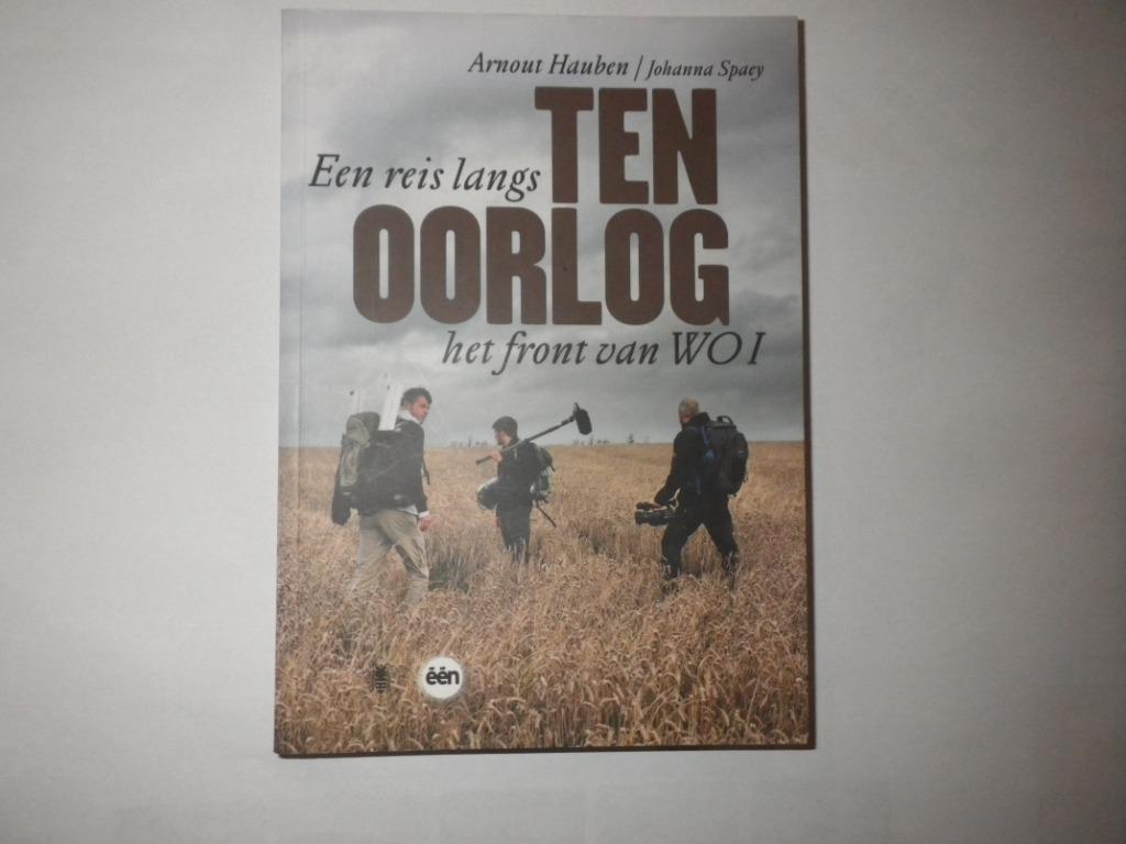 Ten oorlog, Arnout Hauben, Johanna Spaey, Boeken, Hauben & Spaey, Ophalen, Gelezen, Voor 1940