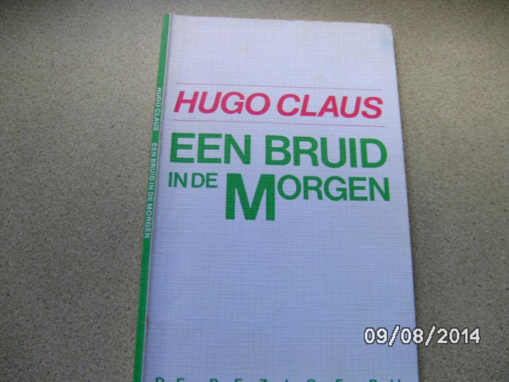Een roman "Een bruid in de morgen", Envoi, Neuf, Hugo Claus, Belgique