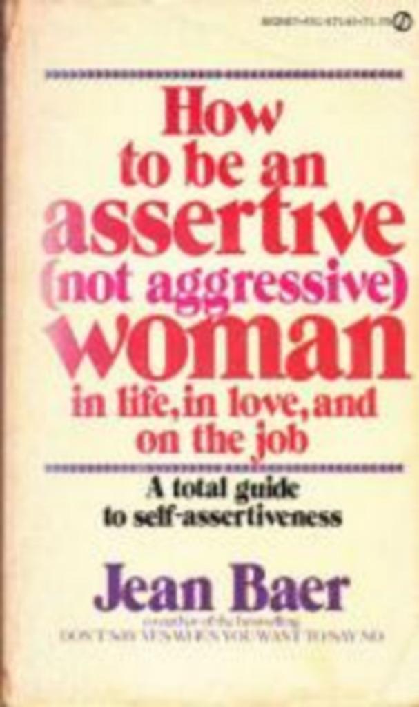 How to be assertive (no aggressive) woman., Enlèvement ou Envoi, Utilisé, Jean Baer