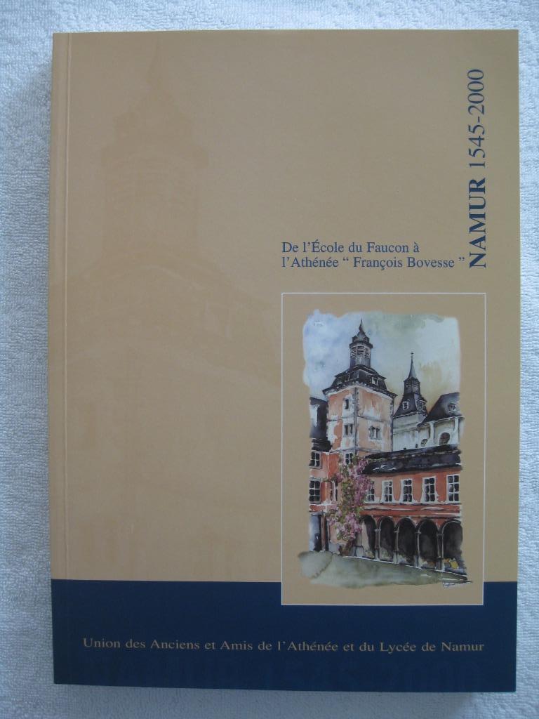 Namur Athénée Royal - EO 2000 – rare, Livres, Histoire nationale, Enlèvement ou Envoi, Utilisé