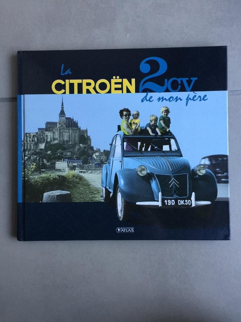 La Citroën 2 CV de mon père, Boeken, Auto's | Boeken, Citroën, Ophalen of Verzenden