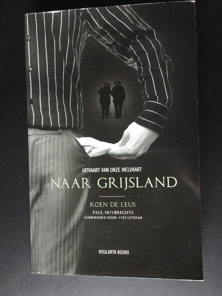 Uitvaart van onze welvaart - Naar Grijsland, Ophalen of Verzenden