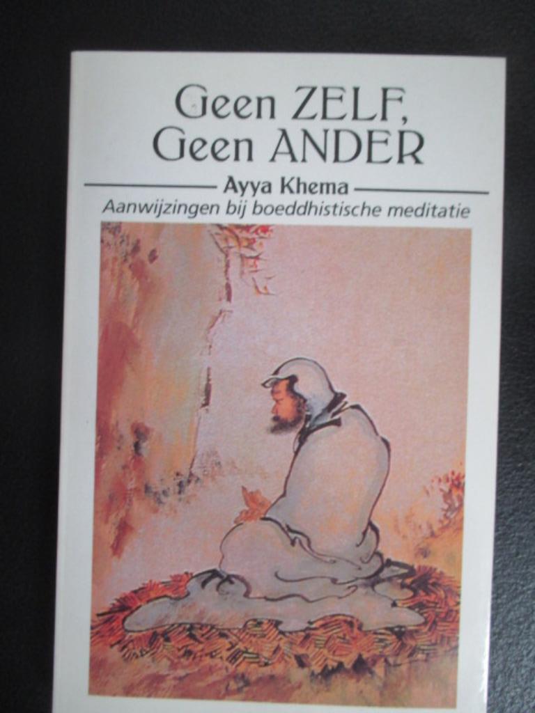 Geen ZELF, Geen ANDER, Livres, Ésotérisme & Spiritualité, Enlèvement ou Envoi, Méditation ou Yoga, Ayya Khema, Utilisé