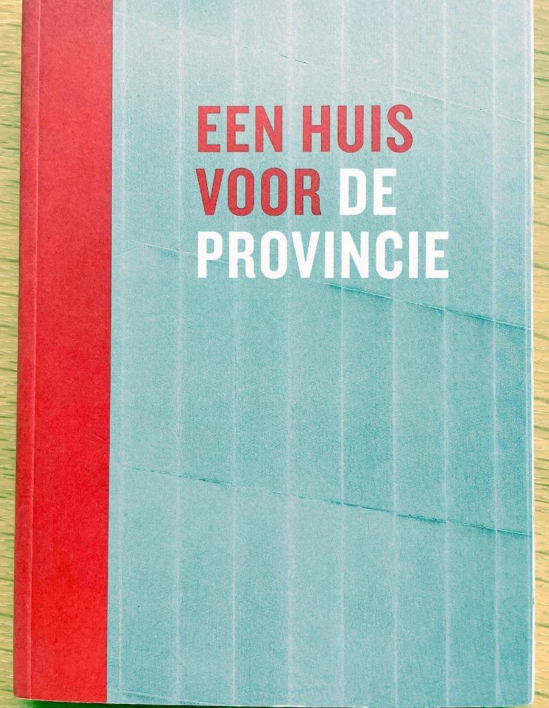 Een huis voor de provincie, Ophalen of Verzenden