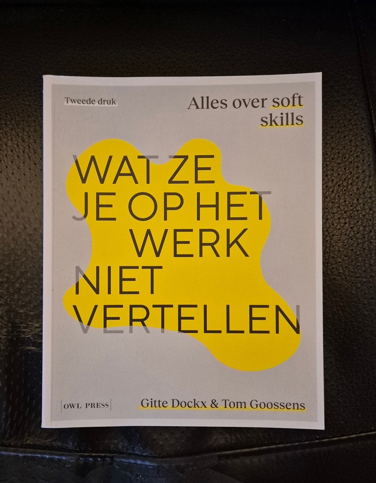 Gitte Dockx - Wat ze je op het werk niet vertellen, Boeken, Sociale wetenschap, Nieuw, Ophalen of Verzenden, Gitte Dockx; Tom Goossens