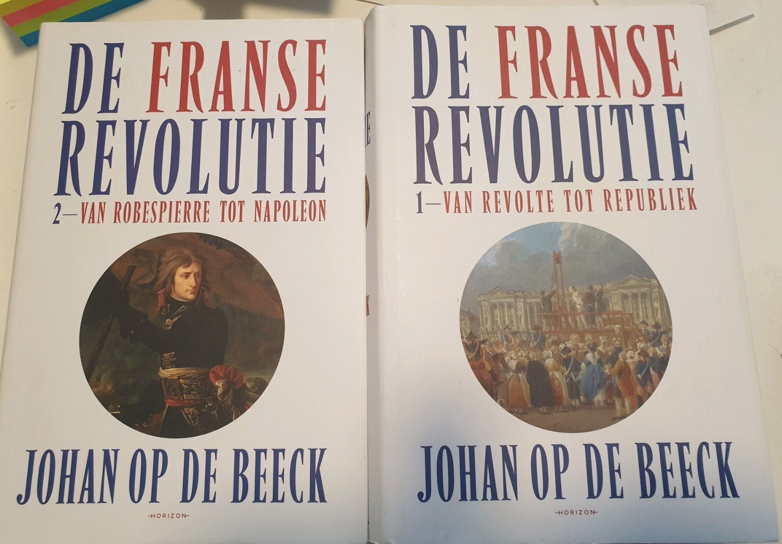 Johan Op de Beeck - De Franse Revolutie I & II, Boeken, Ophalen of Verzenden, Johan Op de Beeck