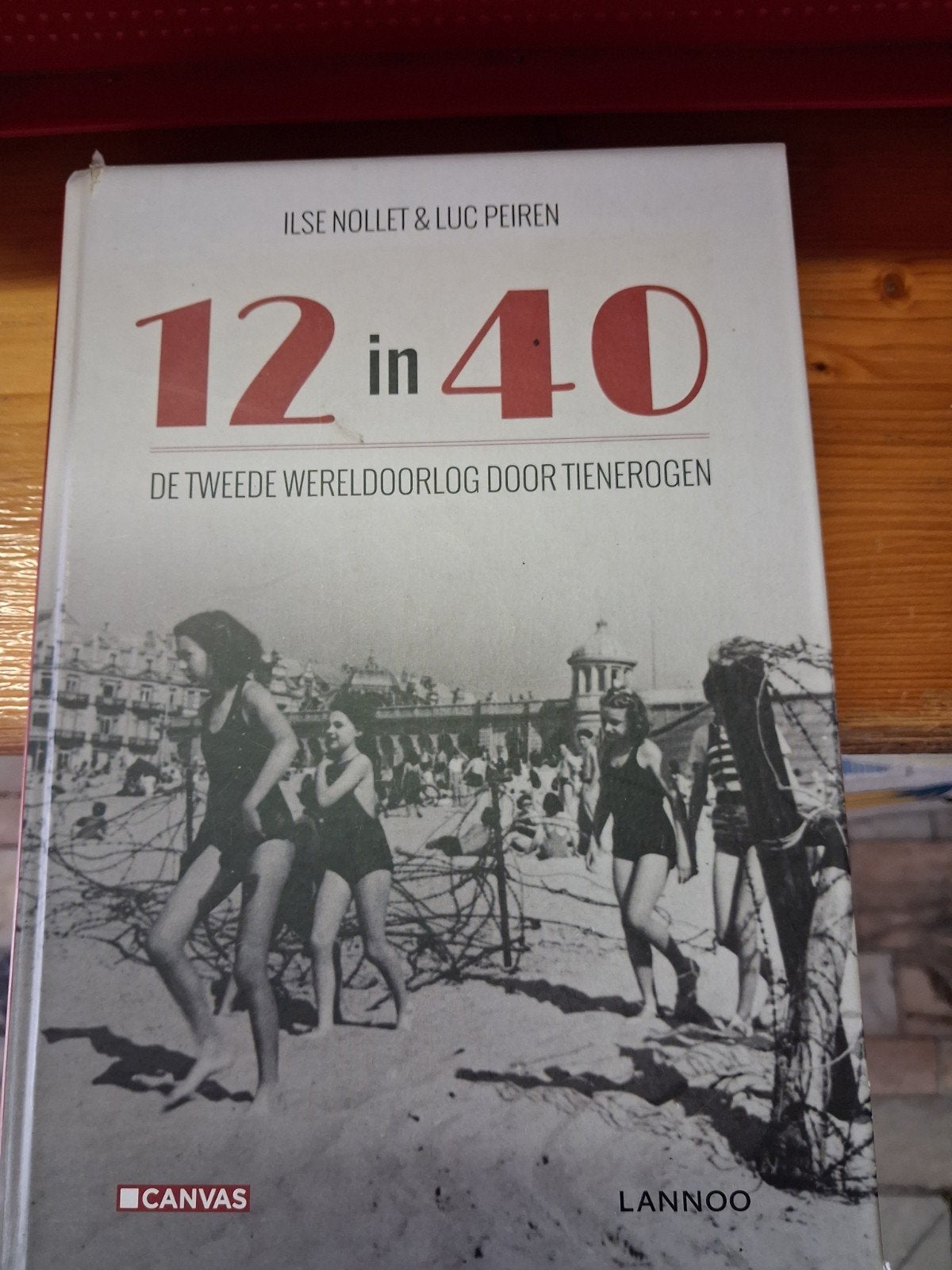 Ilse Nollet - 12 in 40, Ophalen of Verzenden, Tweede Wereldoorlog, Ilse Nollet; Luc Peiren