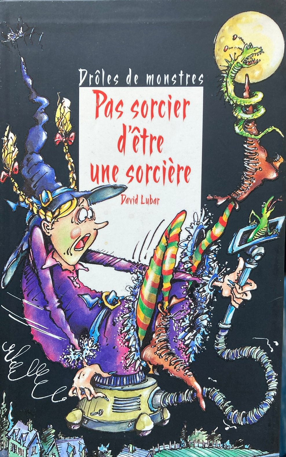 David lubar pas sorcier d’être une sorcière, Enlèvement ou Envoi, Comme neuf