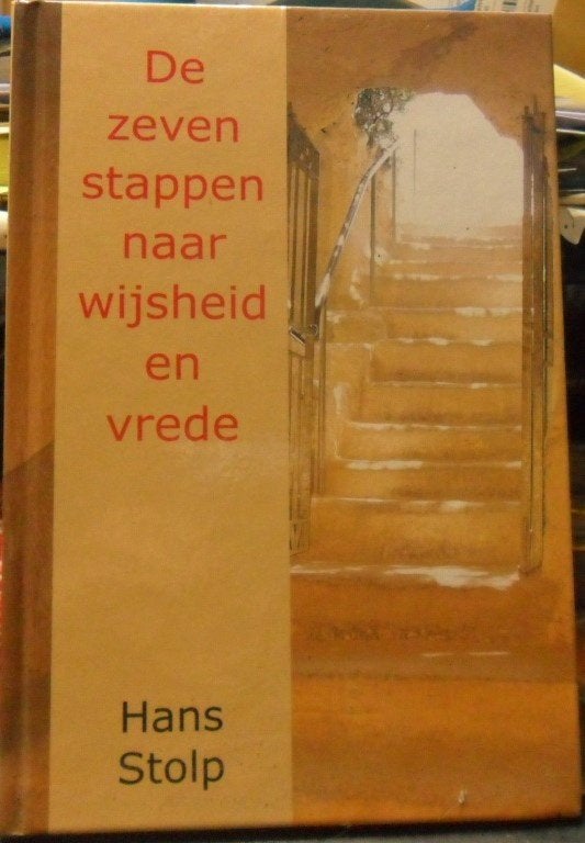 De zeven stappen naar wijsheid en vrede, Hans Stolp, Boeken, Esoterie en Spiritualiteit, Zo goed als nieuw, Ophalen of Verzenden