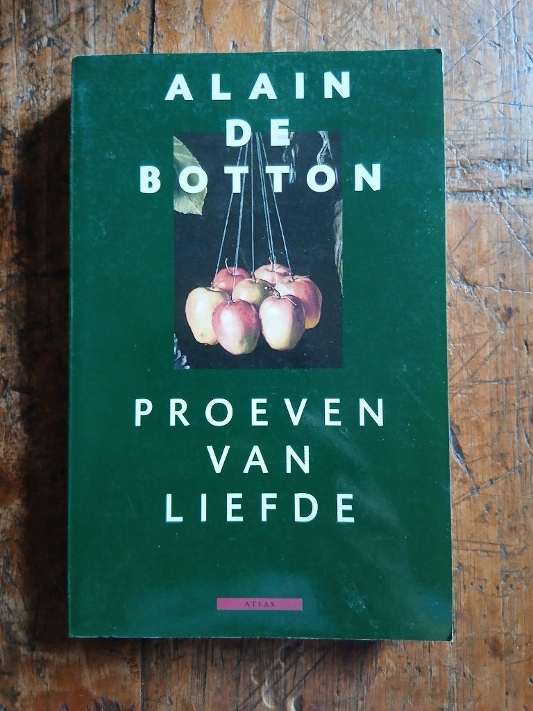 Proeven van liefde - Alain de Botton, Ophalen of Verzenden
