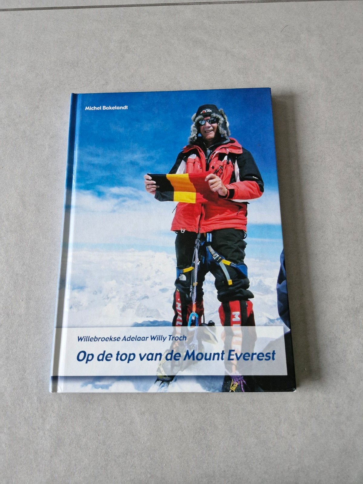 Op de top van de Mount Everest - Michel Bakelandt, Boeken, Michel Bakelandt, Ophalen of Verzenden, Zo goed als nieuw, Sport