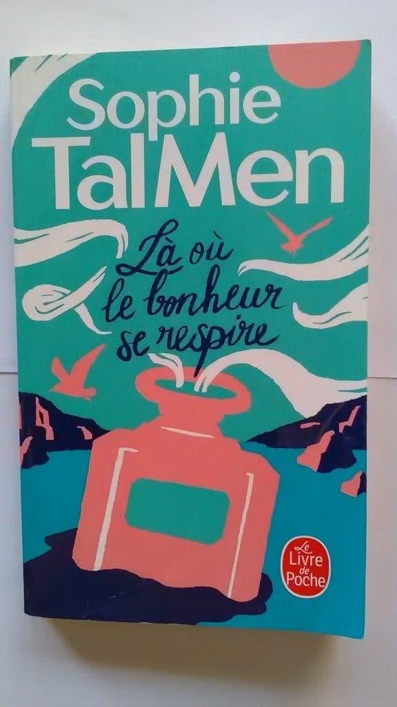 "Là où le bonheur se respire" Sophie Tal Men (2021), Enlèvement ou Envoi, Sophie Tal Men, Utilisé, Europe autre