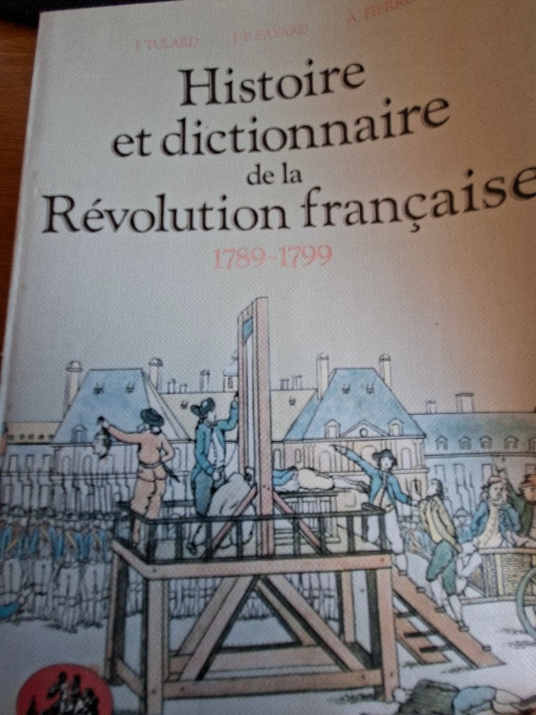 Geschiedenis van de Franse revolutie, Gelezen, J. Tullard, J.F. Fayard en A. Fierro, Ophalen of Verzenden, 17e en 18e eeuw