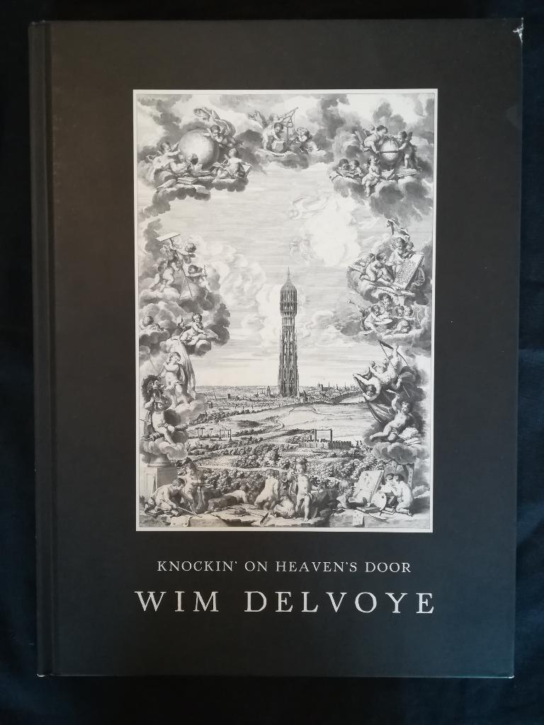 Wim Delvoye Knockin' On Heaven's Door, Ophalen of Verzenden, Gelezen
