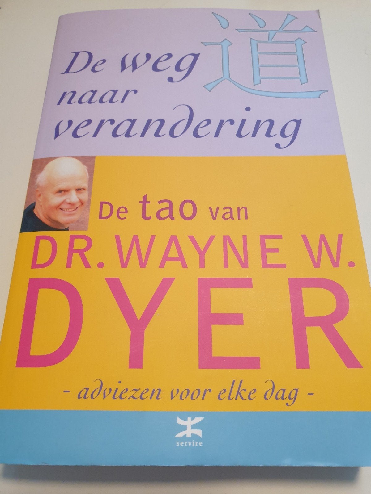 W.W. Dyer - De weg naar verandering TAO, Enlèvement ou Envoi, W.W. Dyer