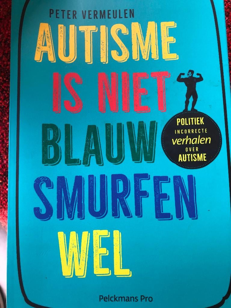 AUTISME IS NIET BLAUW SMURFEN WEL, Boeken, Gelezen, Verzenden, Sociale wetenschap, Pelckmans