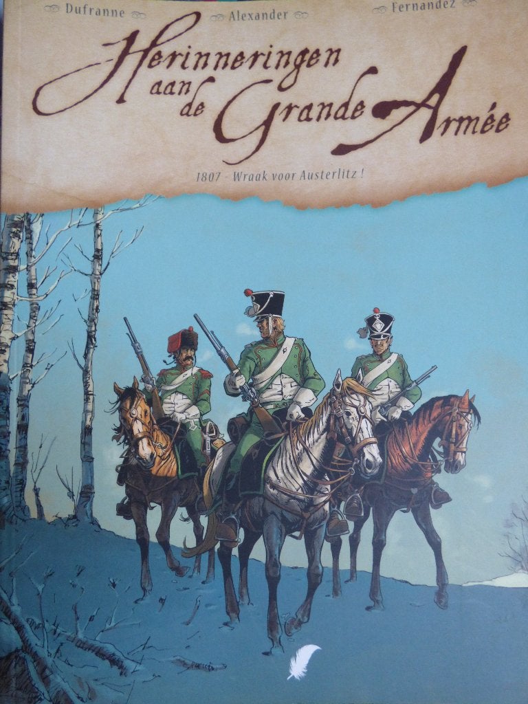 herinneringen aan grande armee: 1807-wraak voor austerlitz, Enlèvement ou Envoi