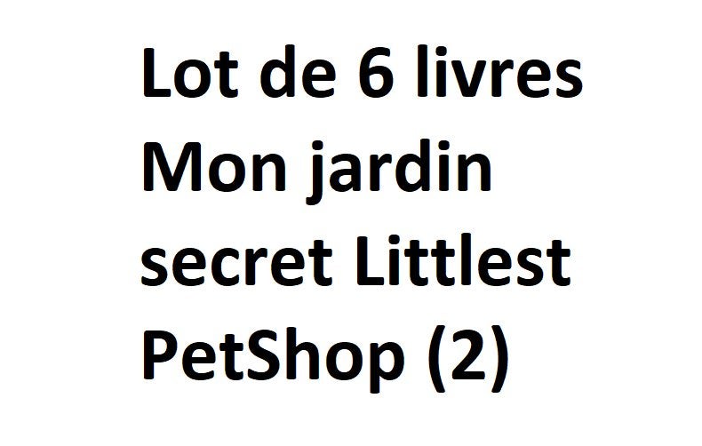 Lot de 6 livres Mon jardin secret Littlest PetShop, Ophalen