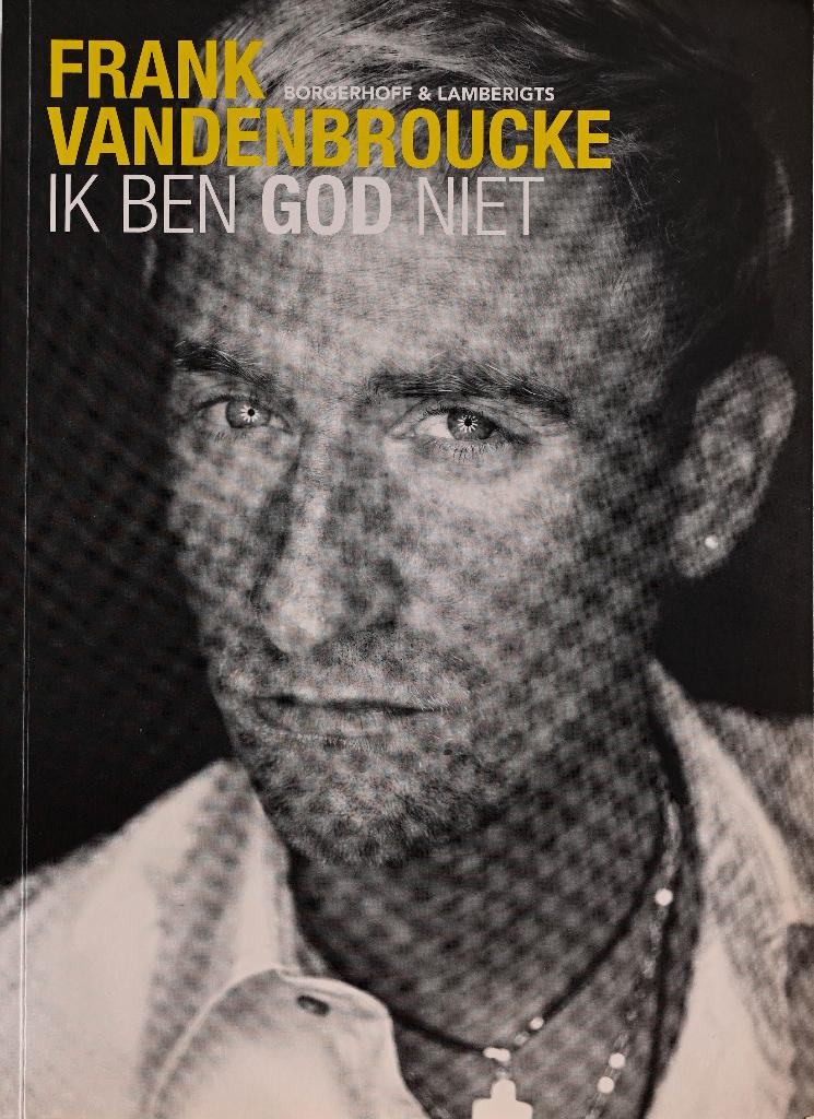 FRANK VANDENBROUCKE - IK BEN GOD NIET, Boeken, Verzenden, Zo goed als nieuw, Diverse auteurs, Lopen en Fietsen