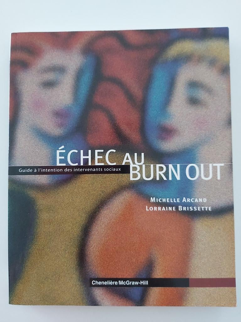 Mislukking bij burn-out, Gelezen, Michelle Arcand et Lorraine Brissette, Persoonlijkheidsleer, Ophalen of Verzenden