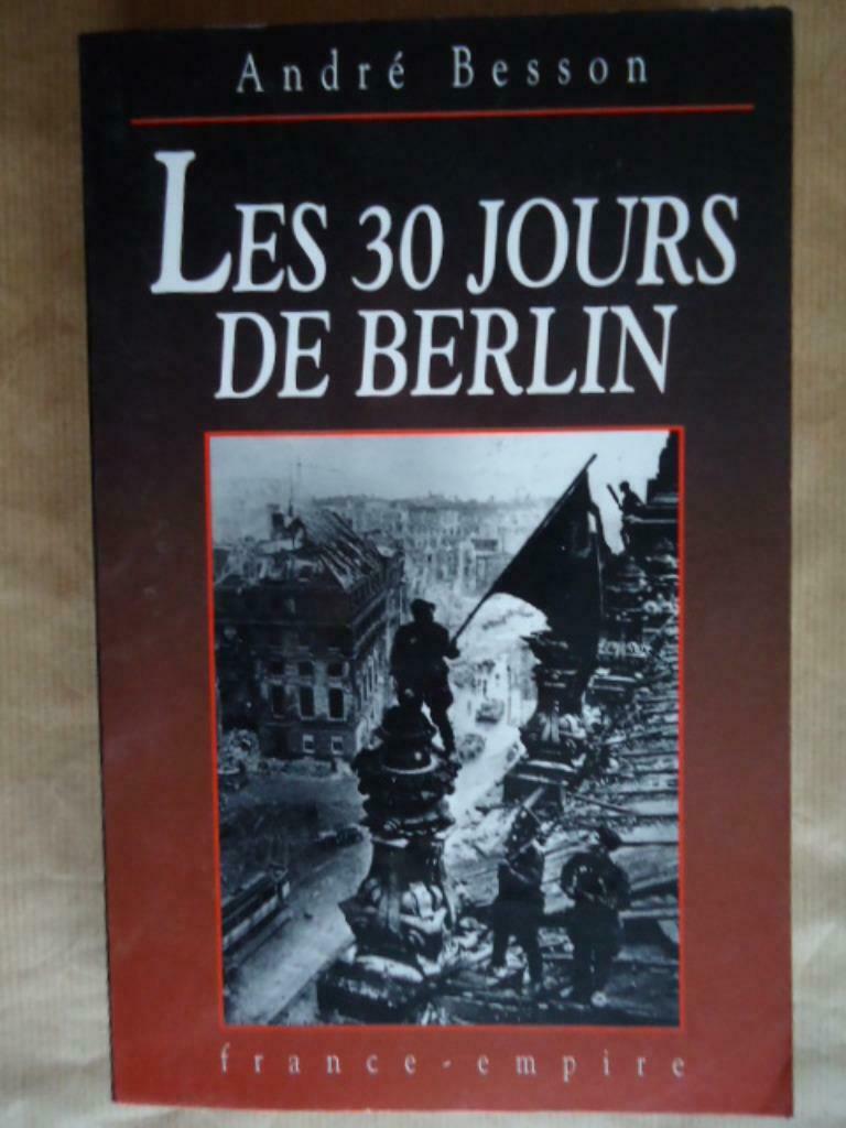 ANDRE BESSON // LES 30 JOURS DE BERLIN, Enlèvement ou Envoi, Utilisé