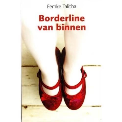 Borderline van binnen / Femke Talitha, Boeken, Ophalen of Verzenden, Zo goed als nieuw