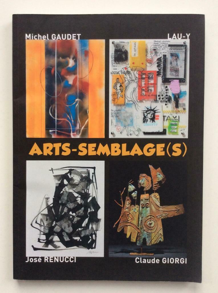 Arts-semblage(s) - Gaudet, Lau-Y, Renucci, Giorgi, Enlèvement ou Envoi