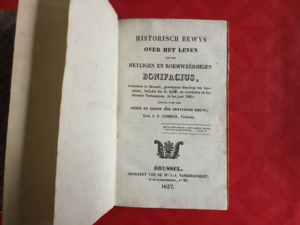 Leven van den heyligen en roemweêrdigen Bonifacius, en zeden, Ophalen of Verzenden, J. F. Commun