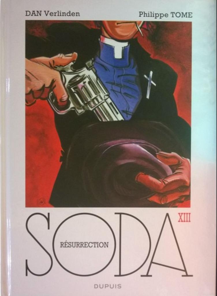 Hallo, ik ben op zoek naar de strip Soda XIII Resurrection T, Boeken, Stripverhalen, Eén stripboek, DAN VERLINDEN & TOME, Ophalen of Verzenden