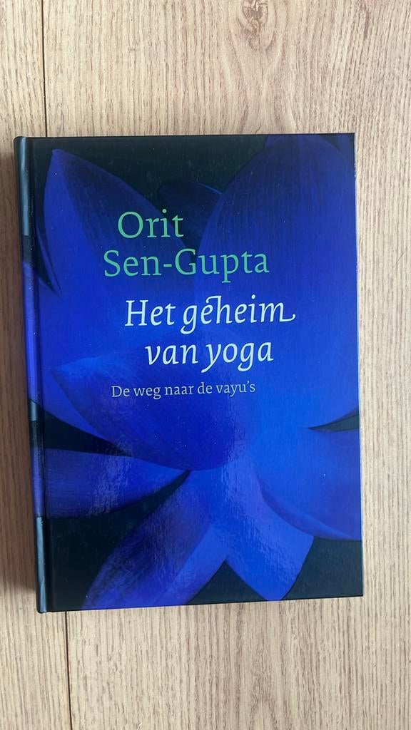 Orit Sen-Gupta - Het geheim van yoga, Boeken, Ophalen of Verzenden, Zo goed als nieuw, Orit Sen-Gupta
