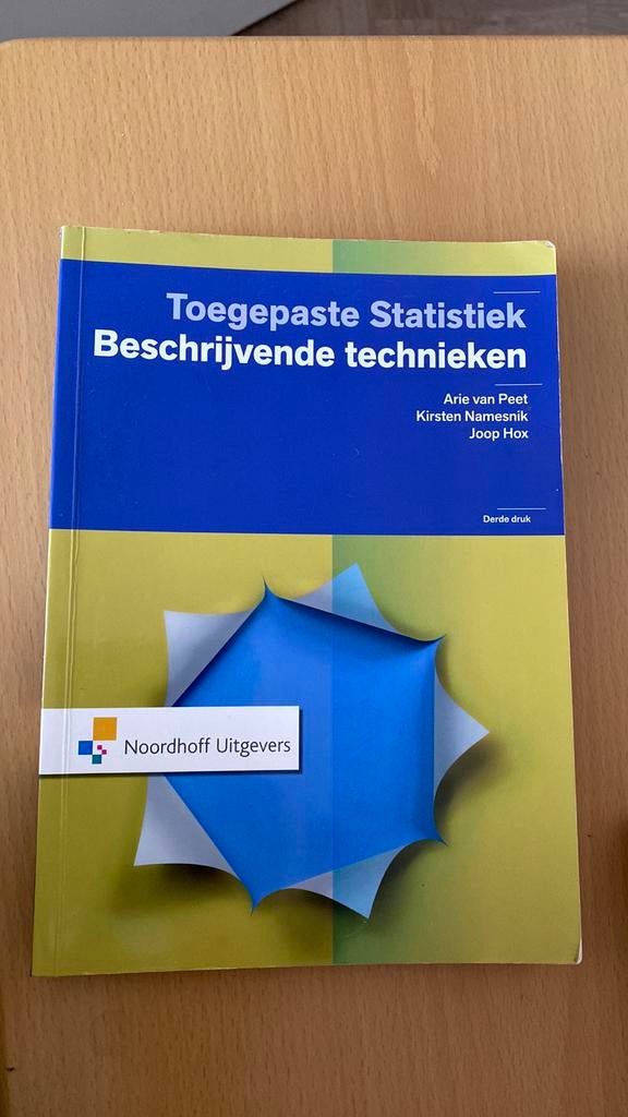 Toegepaste statistiek - Beschrijvende technieken, Boeken, Ophalen of Verzenden, Zo goed als nieuw, Nederlands, Kirsten Namesnik; Joop Hox; Arie van Peet