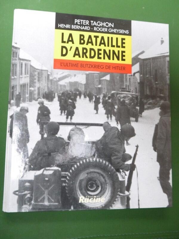 La bataille des Ardennes Peter Taghon, Peter TAGHON, Enlèvement ou Envoi, Comme neuf, Deuxième Guerre mondiale