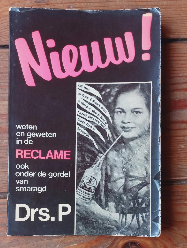 Drs P Nieuw! Weten en geweten in de reclame 1978 1ste druk, Ophalen of Verzenden