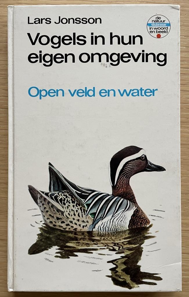 Vogels in hun eigen omgeving. Open veld en water, Ophalen of Verzenden