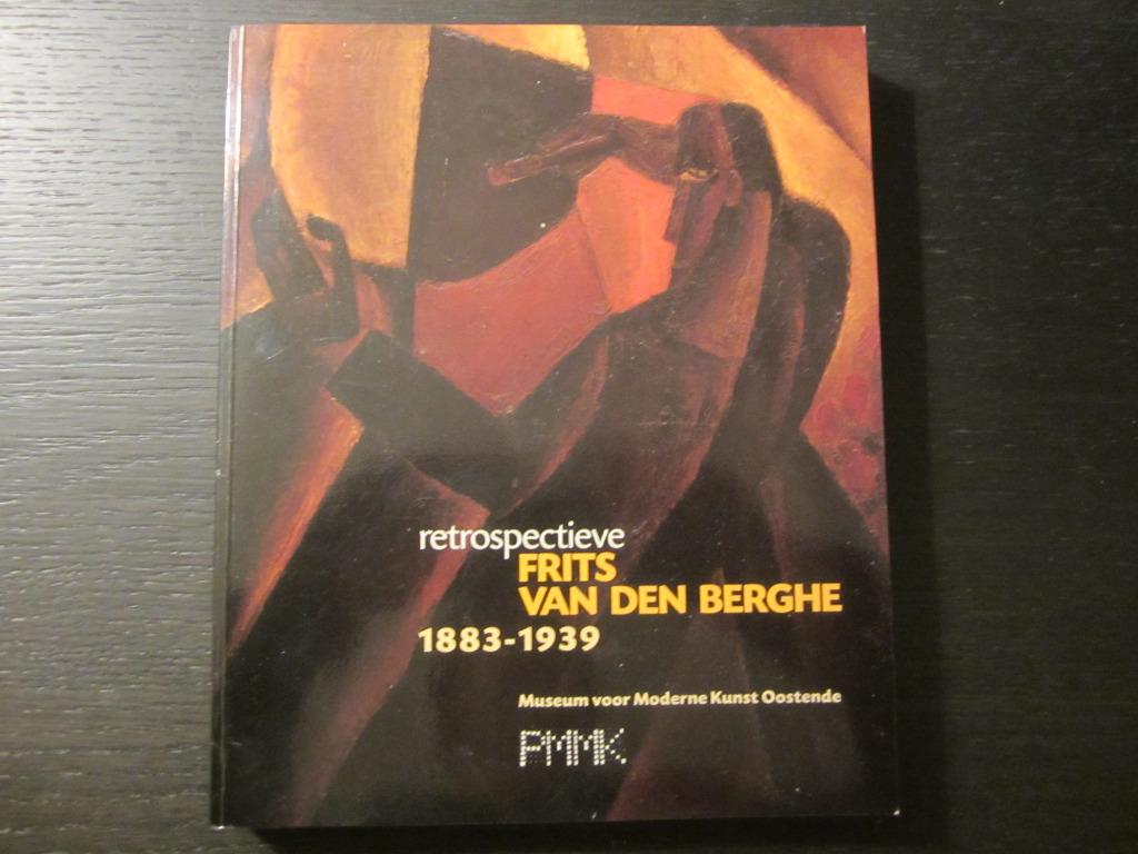 Frits Van den Berghe retrospectieve 1883-1939  -Piet Boyens-, Ophalen of Verzenden