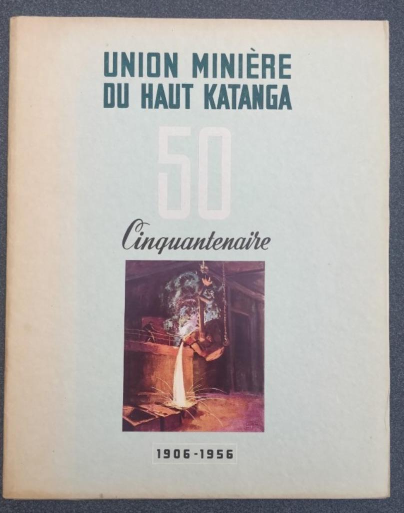 Union minière du haut Katanga,1906-1956,8 dessins,L.Moonens,, Boeken, Ophalen of Verzenden, Gelezen