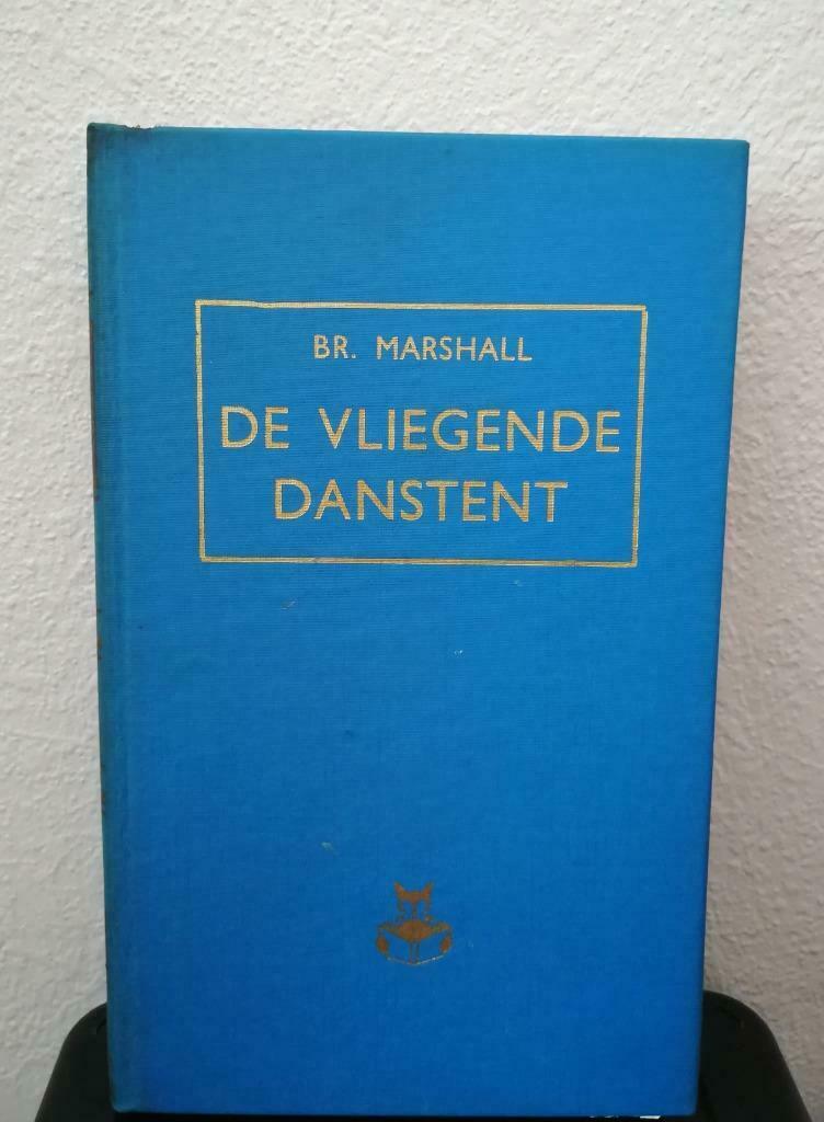 De vliegende danstent (Bruce Marshall), Gelezen, België, Bruce Marshall, Ophalen of Verzenden